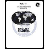 Sailing Directions Pub. 191 - English Channel, 19th Edition 2017